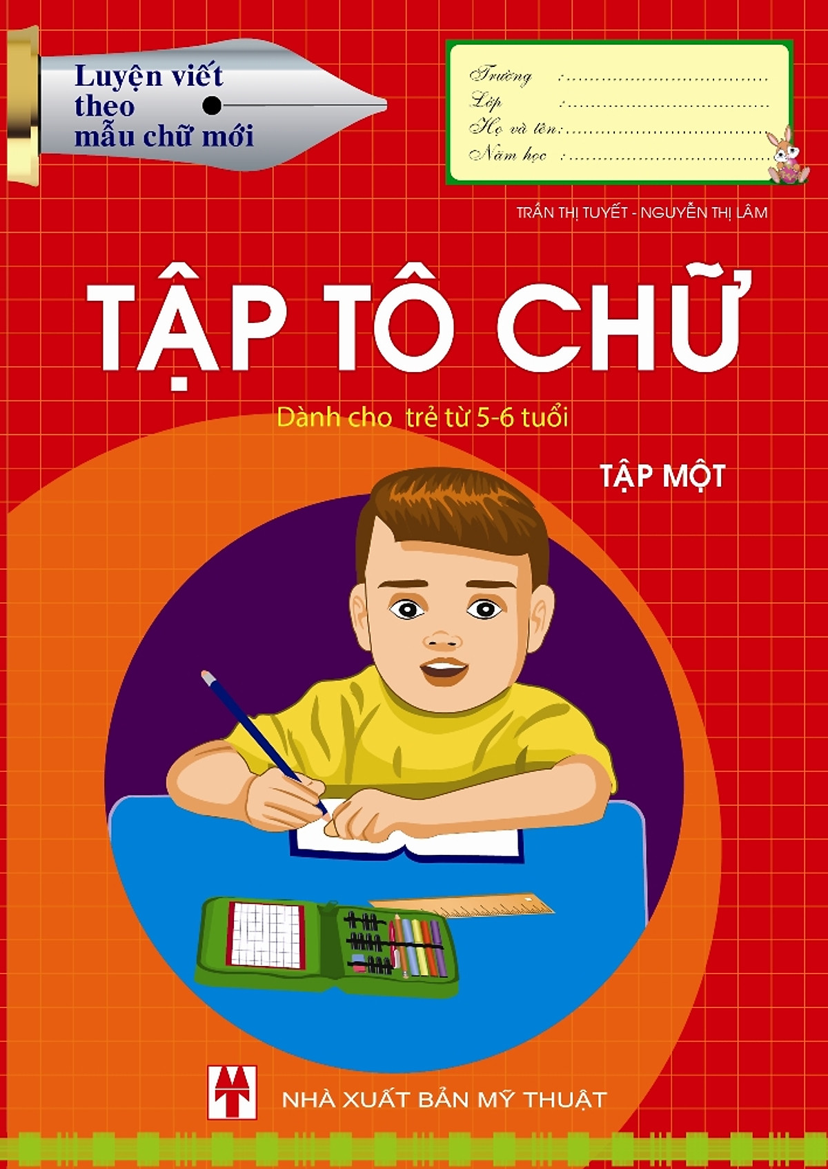 Luyện Viết Theo Mẫu Chữ Mới - Tập Tô Chữ (Tập 1)